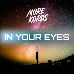 More Kords - In Your Eyes