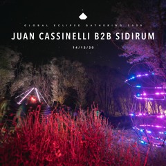 Juan Cassinelli B2B SidiRum - Joya - Mate- Global Eclipse Gathering 2020