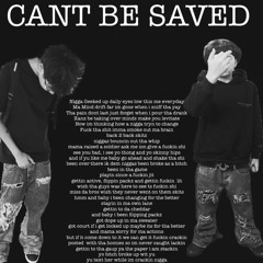CANT BE SAVED