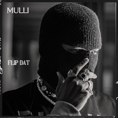 MULLI - FLIP DAT