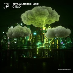 BLVD. & Laidback Luke - Cielo