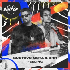 Gustavo Mota & BRN - Feeling [ FREE DOWNLOAD ]