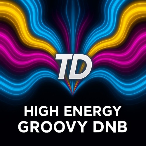 TD - High Energy Groovy DnB