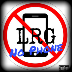 LRG -No Phone (Official Audio)