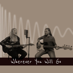 Wherever You Will Go - cover