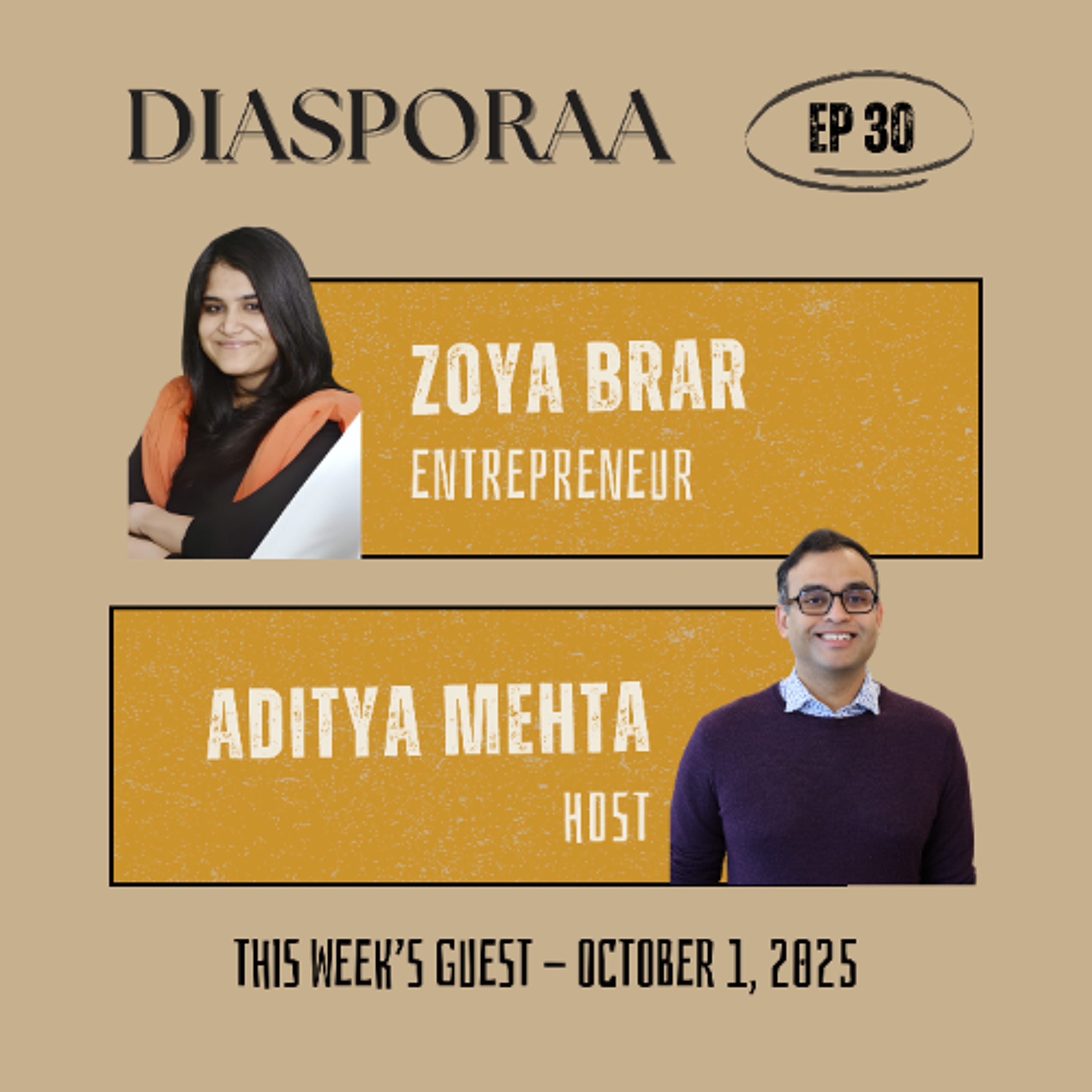 Diasporaa 10-01-25 New Beginnings: How Zoya Brar Balances Culture, Family, and Business Abroad