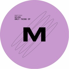 PREMIERE: Wilda - Only Thing [MicroHertz]