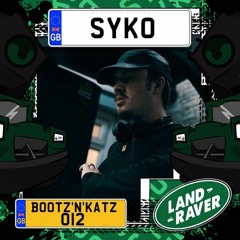 Bootz'N'Katz 012 - Syko