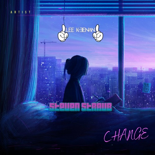 Lee Keeenan x Steven Straub - Change (Free Download)