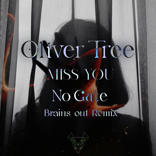 Oliver Tree - Miss You (No Gate Brains out Remix) [FREE DOWNLOAD]