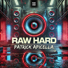 PATRICK APICELLA RAW HARD
