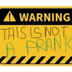 This Is Not A Prank (original version)