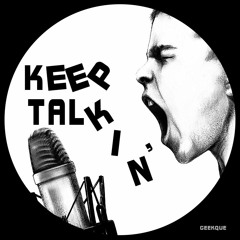 Keep Talkin'
