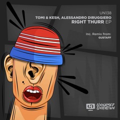Tomi&Kesh, Alessandro Diruggiero - Right Thurr (Original Mix) Preview