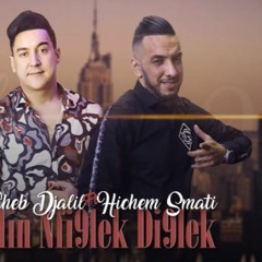 Cheb Djalil Ft Hichem Smati -ki nfi9lek Di9lek 2020