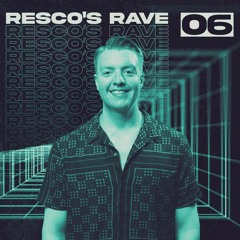 Resco's Rave EP.6