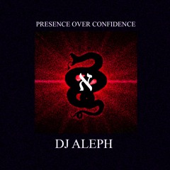 dj aleph - presence over confidence [PLAY033]