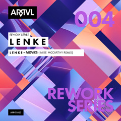 PREMIERE: L E N K E - Movies (Mike McCarthy Remix) [ARRVL Records]