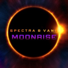 Spectra & Vani - Moonrise
