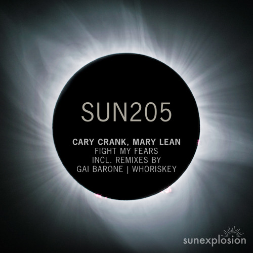 Premiere: Cary Crank feat. Mary Lean - Fight My Fears (Gai Barone Remix) [Sunexplosion]