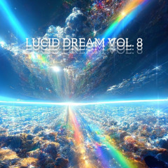 LUCID DREAM VOL. 8