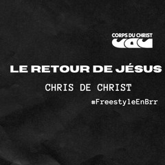 Le Retour de Jésus - Chris de Christ