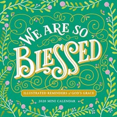 [ACCESS] [KINDLE PDF EBOOK EPUB] We Are So Blessed Mini Wall Calendar 2020 by  Workman Calendars �