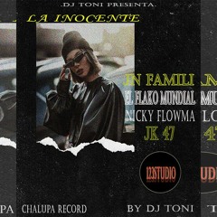 La Inosente - JN Famili X EL Flako mundial x JK 47 x Nicky Flowma