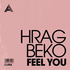 Hrag Beko - Feel You [Adesso Music]
