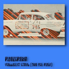 RuediRena - Vielleicht Stahl (One Big Rush)