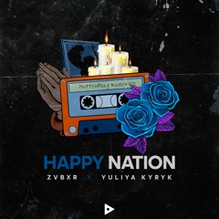 ZVBXR - Happy Nation (feat. Yuliya Kyryk)