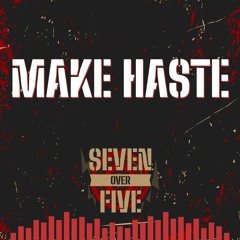 Make Haste [Demo]
