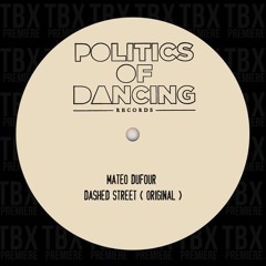 Premiere: Mateo Dufour - Dashed Streets [POLITICS OF DANCING RECORDS]