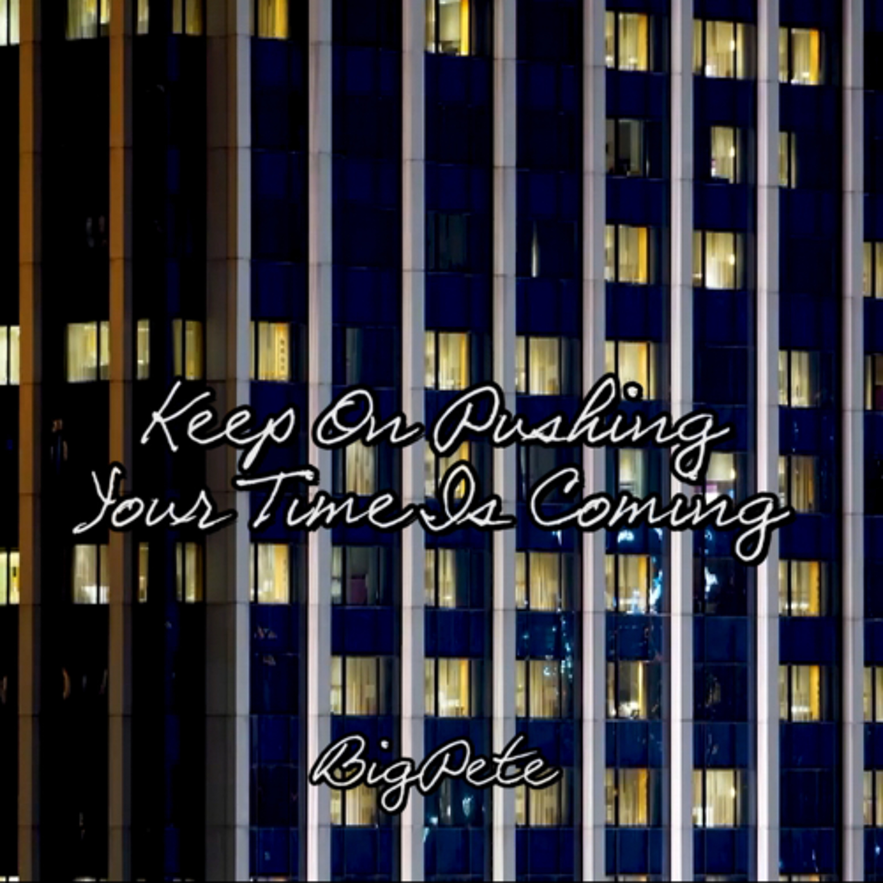 Keep On Pushing Your Time Is Coming episode artwork