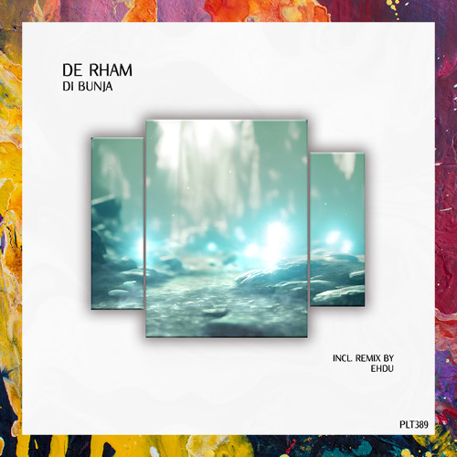 PREMIERE: De Rham — Di Bunja [Polyptych]