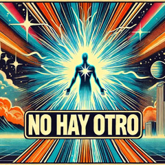 No Hay Otro