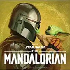 Download ⚡️ (PDF) The Art of Star Wars: The Mandalorian (Season Two) Complete Edition