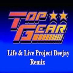 Top Gear Millennium 2.3 - (Life&Live Project Deejay Remix)