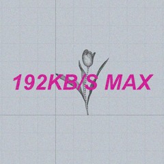 192KB/S MAX : GROOVES FOR BROKEN HEARTS (Season I)