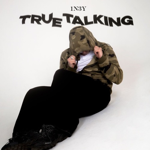 1N3Y — TRUE TALKING