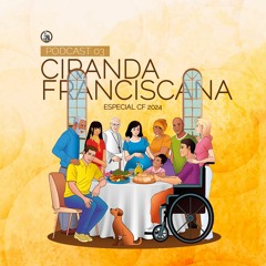 Ciranda Franciscana - CF 2024 EP 03