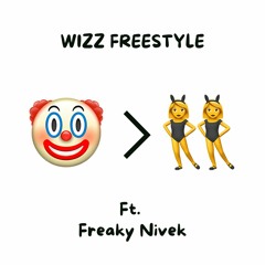 WIZZ FREESTYLE feat. Freaky Nivek