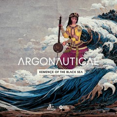 Argonautica - Kemençe Of The Black Sea