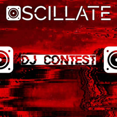 dj contest oscillate