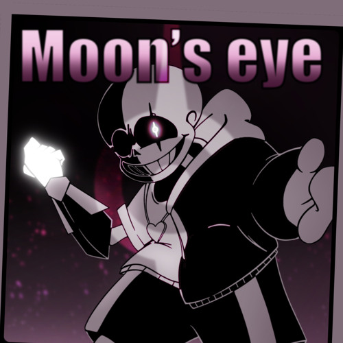 (no AU) Moon’s eye - Da