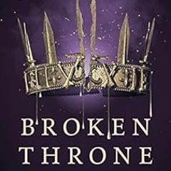 [Get] EPUB 🖊️ Broken Throne: A Red Queen Collection by Victoria Aveyard KINDLE PDF E