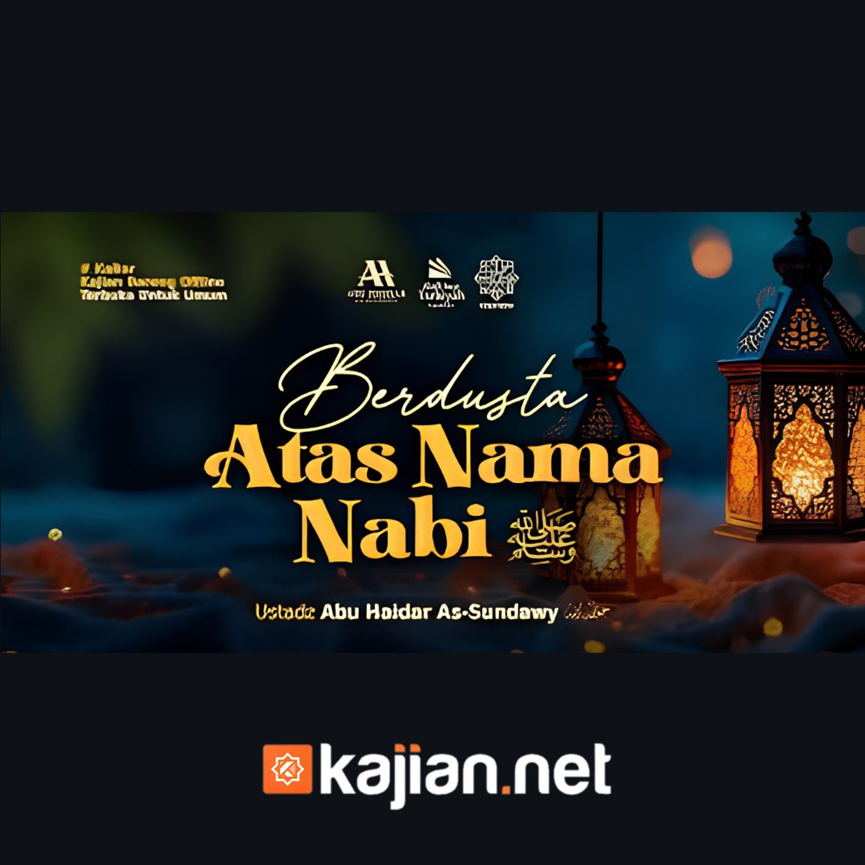 Berdusta Atas Nama Nabi ﷺ - Ustadz Abu Haidar As-Sundawy حفظه الله episode artwork