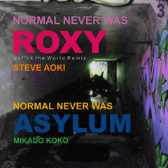 Roxy (Unf*ck the World Steve Aoki Remix)