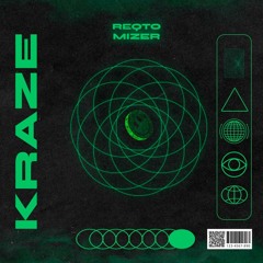 REQTO & MIZER - KRAZE (RADIO EDIT)
