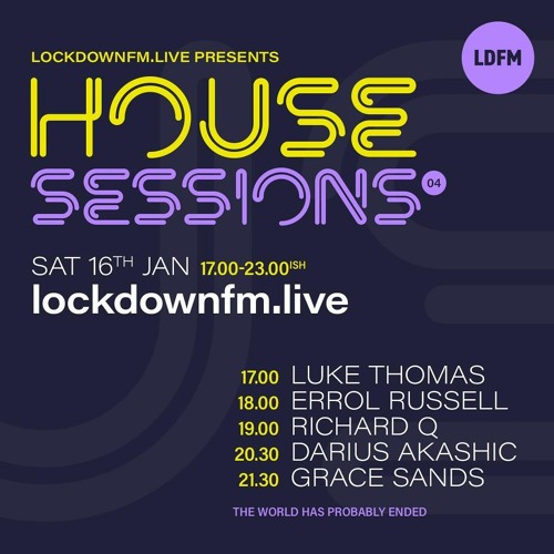 Lockdownfm Presents House Sessions - 16.01.21